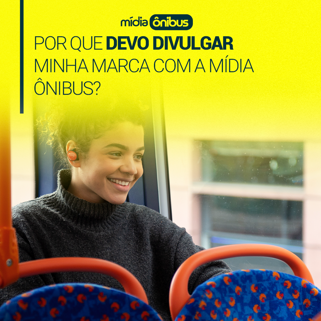 Por que devo divulgar minha marca com a Mídia Ônibus?