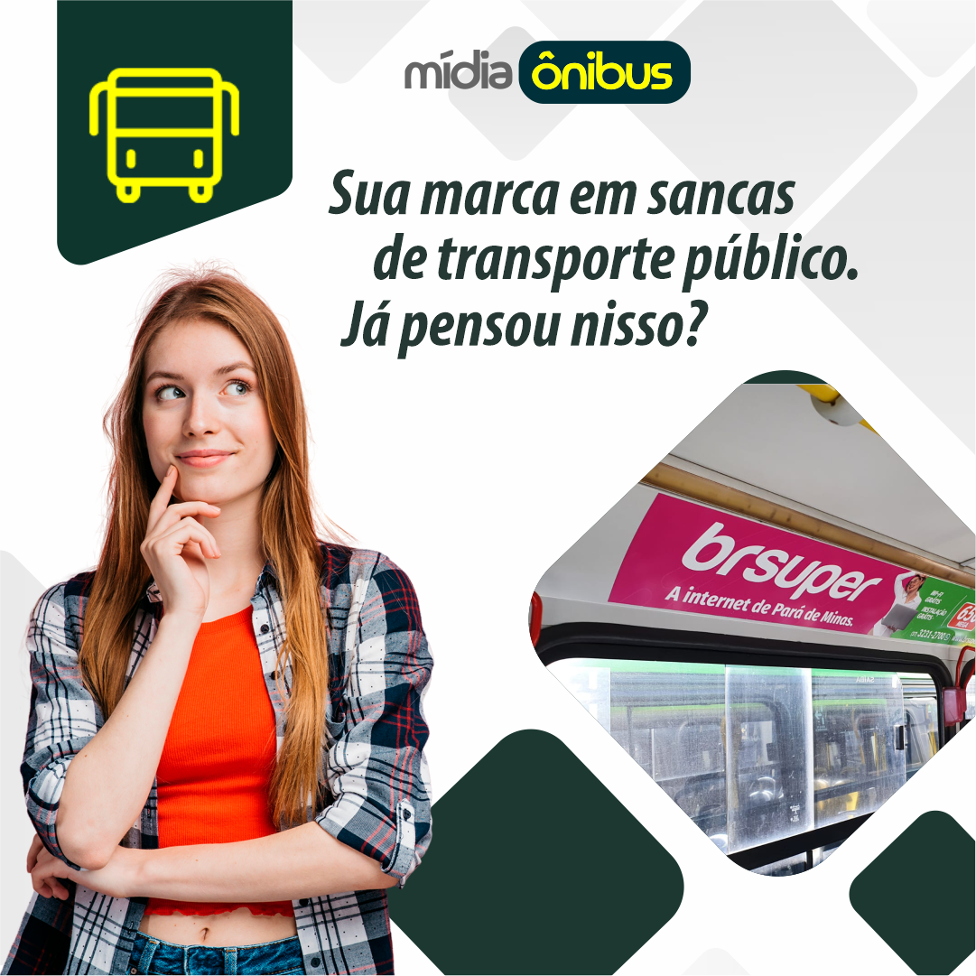 Sua marca em sancas de transporte público,  já pensou nisso?