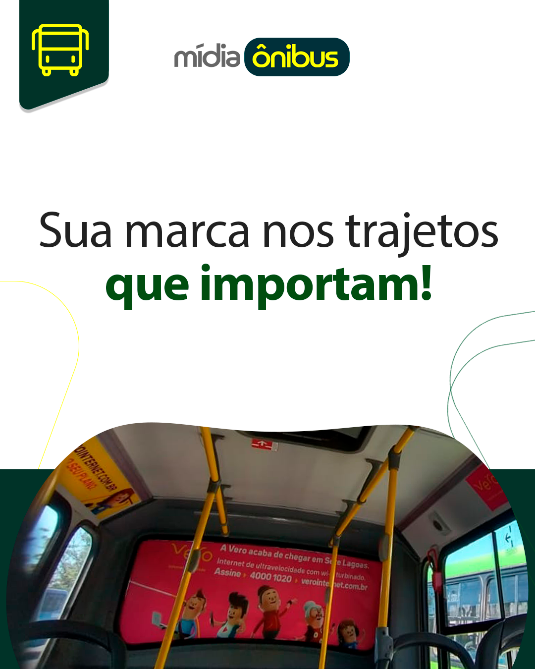 Sua marca nos trajetos que importam!