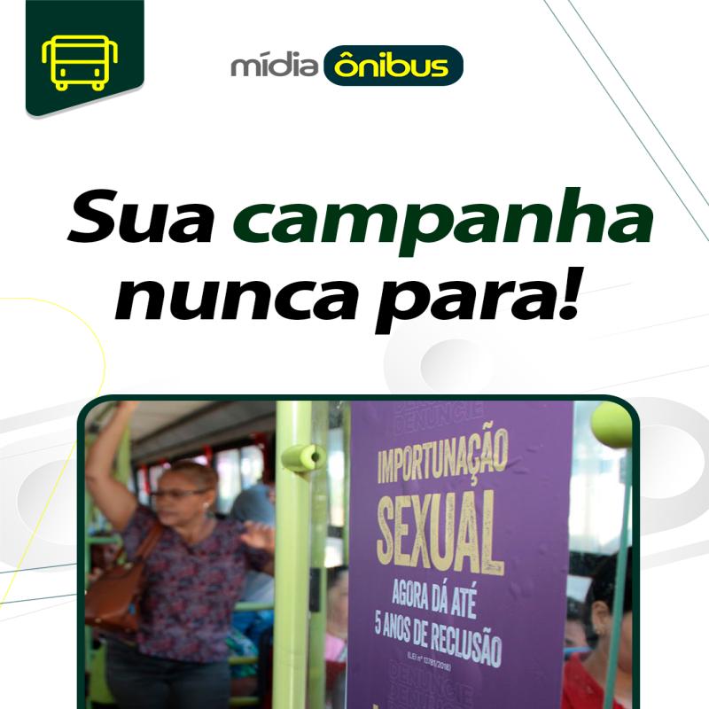 Sua campanha nunca para!