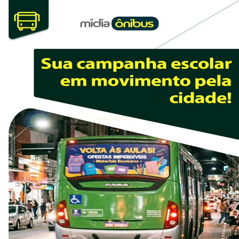 Sua campanha escolar em movimento pela cidade!