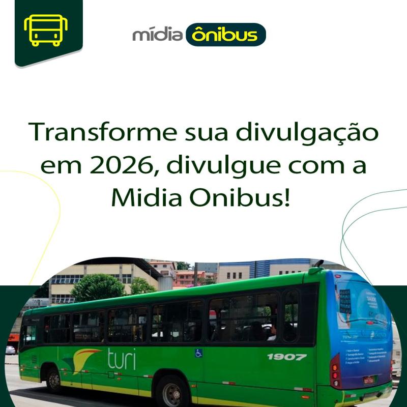 Transforme sua divulgação em 2026, divulgue com a Mídia Ônibus!