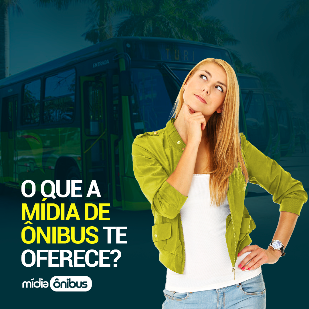 O que a mídia em ônibus te oferece?