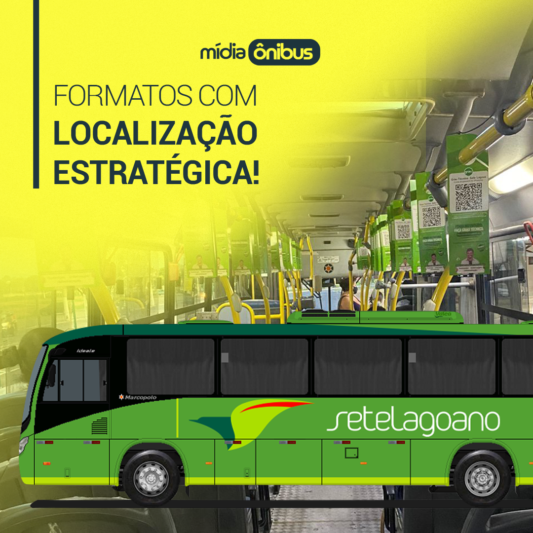 Formatos com localização estratégica!