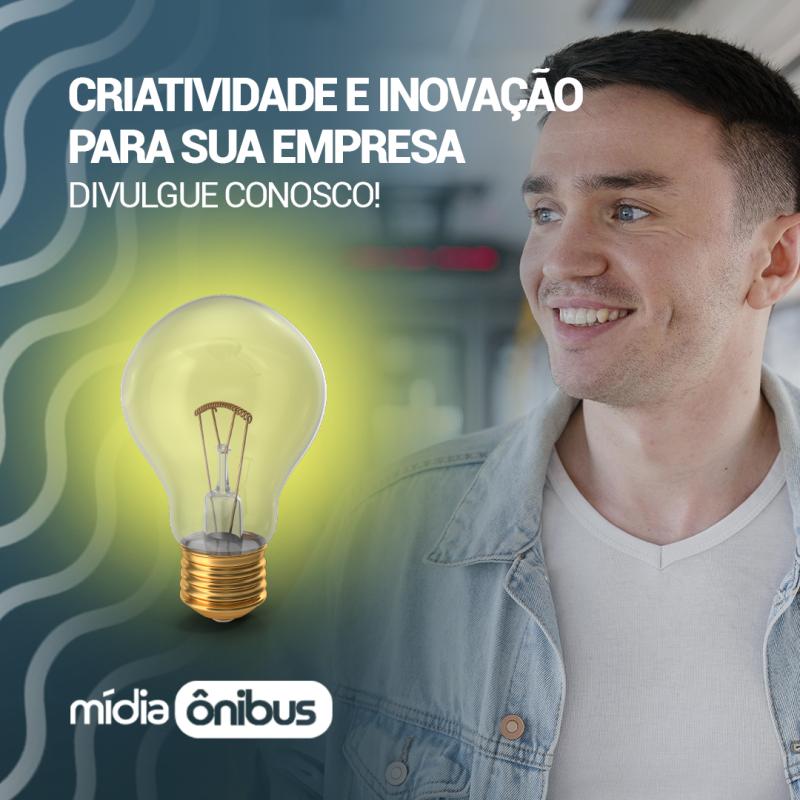 Criatividade e inovação para sua empresa, divulgue conosco