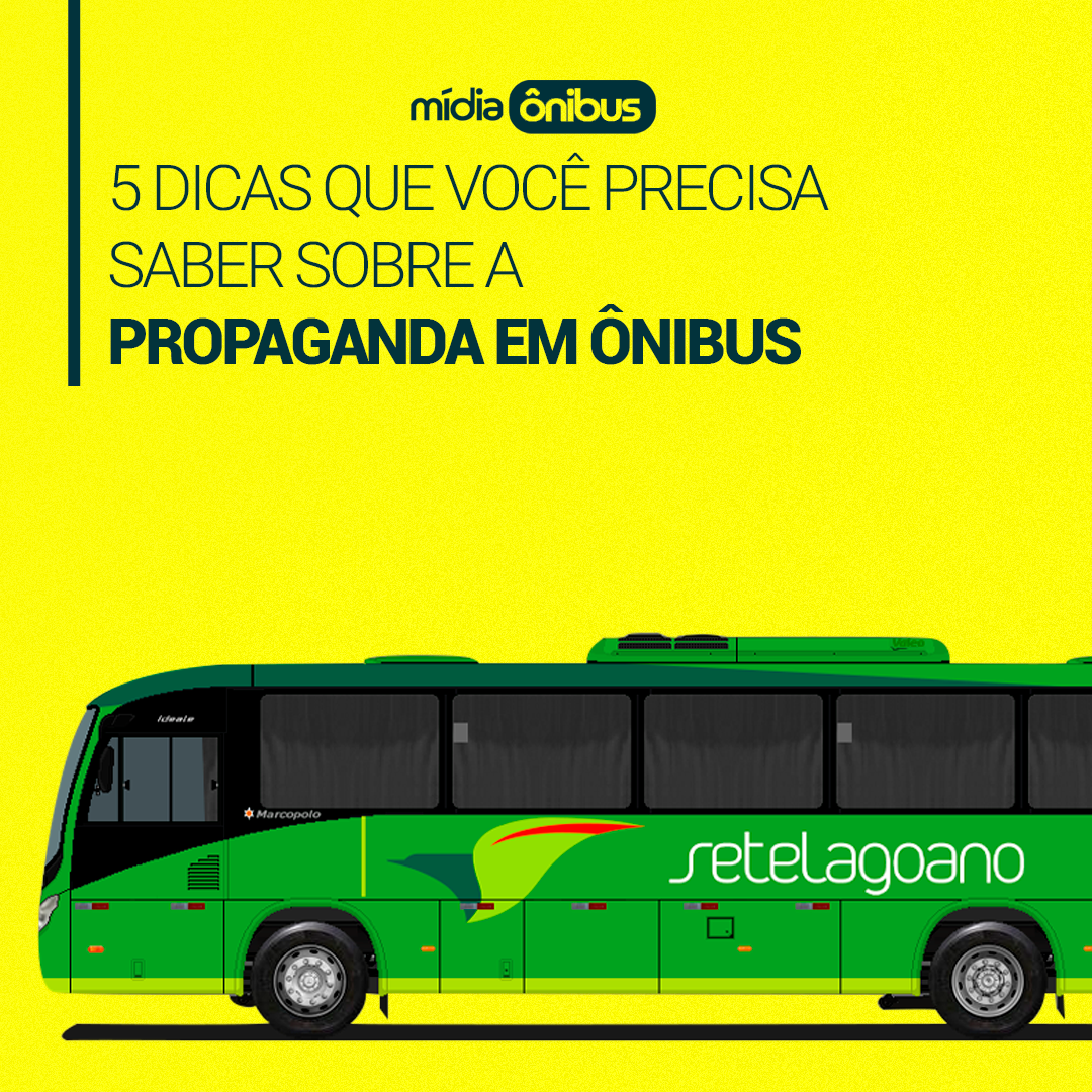 5 dicas que você precisa saber sobre a propaganda em ônibus